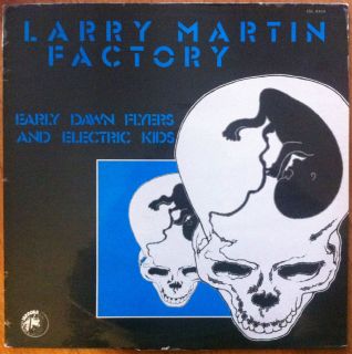 Larry Martin Factory Early Dawn Flyers French Psych Prog Punk Isadora