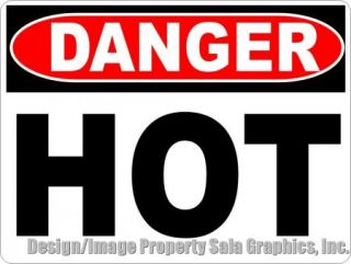 Danger Hot Sign Help Keep Workplace Safe Environment Avoid Potential