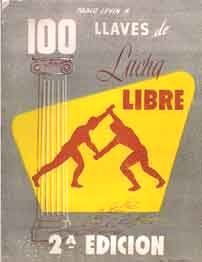 100 Llaves de Lucha Libre Old Wrestling Book ¡RARE