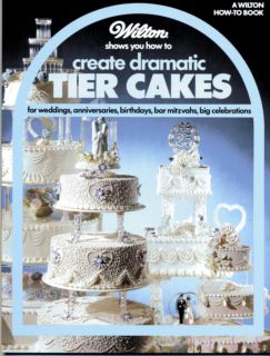 Wilton Wedding Cake Decorating Book Dramatic Tier Cakes 1985 Copyright