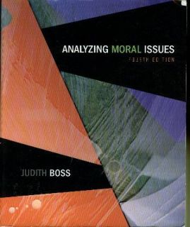 Analyzing Moral Issues 4th Boss 2008 803P 0073386634