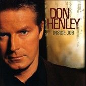 Inside Job by Don Henley CD May 2000 Warner Bros