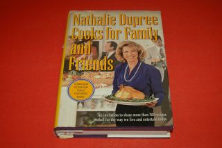 Nathalee Dupree Cooks for Family Friends 1st Ed HCDJ