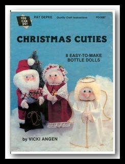 Christmas Cuties Pat Depke Craft Pattern Booklet Easy to Make Bottle