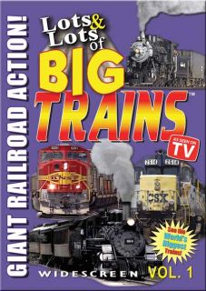  DVD release, “Lots & Lots of Big Trains – Giant Railroad Action