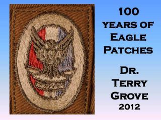 100 Years of Eagle Scout Patches by Dr Terry Grove Includes 5 Bonus