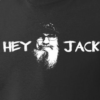 Hey Jack  T Shirt Duck Dynasty Uncle SI Duck Commander Buck Hunting