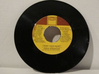  45 RPM Eddie Kendricks Trust Your Heart