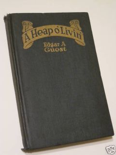 Heap O Livin 1916 Edgar Guest Poetry 1st Edition