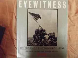   150 Years of Photojournalism by Time Life Books Editors
