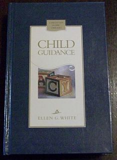 Adventist SDA Child Guidance Ellen G White Hardcover 2000