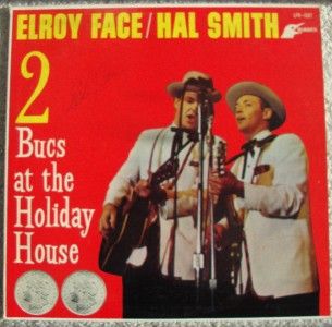 Elroy Face Hal Smith 2 Bucs at The Holiday House LP Autographed Near