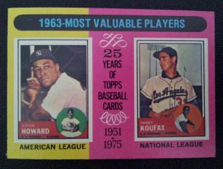 1963 Most Valuable Players Elston Howard Sandy Koufax 1975TOPPS 201