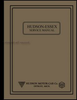 Hudson and Essex Repair Shop Manual 1921 1922 1923 1924 1925 1926 1927