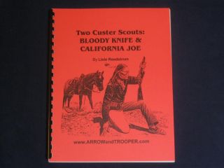  Cavalry BLOODY KNIFE & CALIFORNIA JOE Indian Wars WARRIOR Scouts ARMY