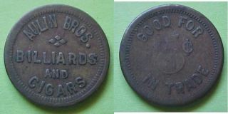 Fort Bragg CA) Aulin Bros. 5¢ billiards and cigars token (K 3)