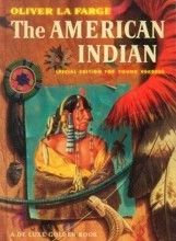 The American Indian by Oliver La Farge Young Readers Ed