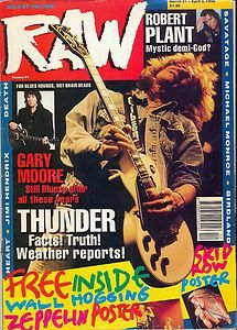 Raw Rock Mag No41 Gary Moore Thunder Plus A BIG Led Zeppelin Skid Row