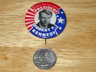  Robert F Kennedy Presidential Campaign Button