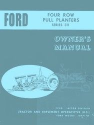 Ford Four 4 Row Pull Planters Series 311 Operators Owners Manual