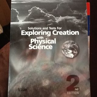 Apologia Exploring Creation with Physical Science Solutions and Tests