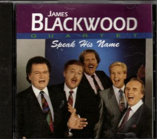 James Blackwood Quartet Speak His Name Gospel CD