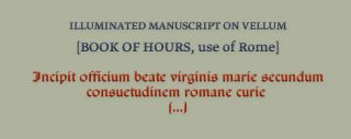 CA 1470 Illuminated Book of Hours Medieval Vellum Manuscript Italian