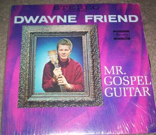 Dwayne Friend Mr Gospel Guitar Classic Gospel LP