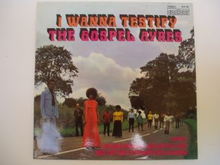 Gospel Ayres I Wanna Testify LP