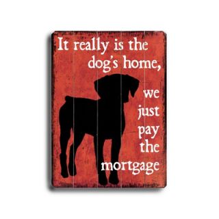Artehouse LLC Dogs Home Planked Wood Sign   20 x 14