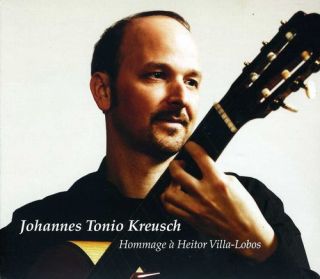 Kreusch Johannes Tonio Hommage A Heitor Villa Lobos New CD