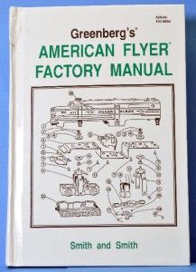 Greenbergs American Flyer Factory Manual for s Gauge 