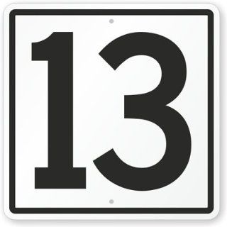 Sign With Number 13 Sign, 18 x 18