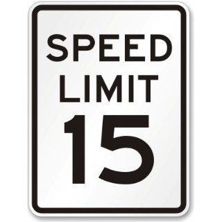 Speed Limit 15 MPH Sign, 18 x 12 