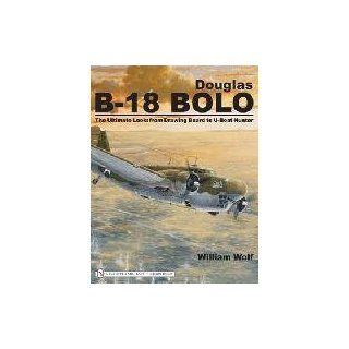 Douglas B 18 Bolo The Ultimate Look from Drawing Board to U boat