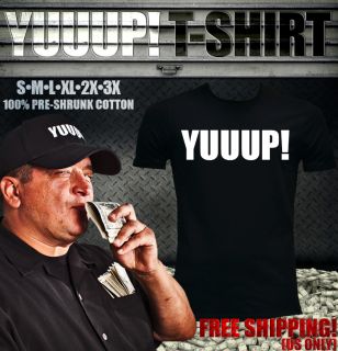 Official Dave Hester yuuup Shirt as Seen on Storage Wars