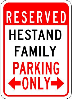 Hestand Family Parking Sign Aluminum Personalized Parking Sign