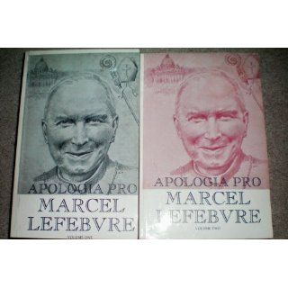 Apologia Pro by Marcel Lefebvre [Lefebure] in Two Volumes