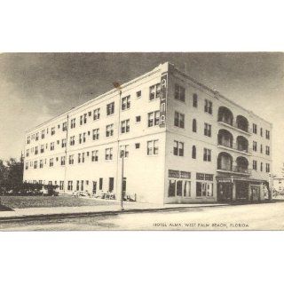 1950s Vintage Postcard   Hotel Alma   West Palm Beach
