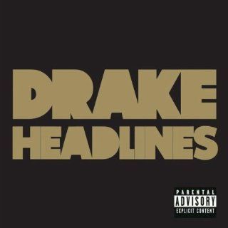 Headlines [Explicit] Drake Official Music