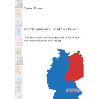 Von Planerfüllern zu Marktbeschickern Carsten Kaven 9783828892255