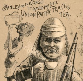 1800s Henry Stanley Union Pacific Tea African Black Congo Victorian