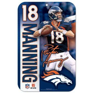 Denver Broncos NFL Sign 11x17  Peyton Manning Everything