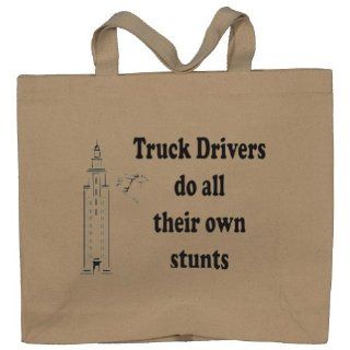 Truck Drivers do all their own stunts Totebag (Cotton Tote