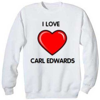 I Love Carl Edwards Sweatshirt, S Clothing