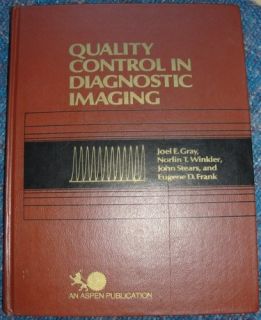 Quality Control in Diagnostic Imaging A Quality Control Cookbook
