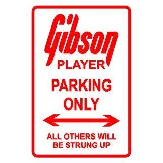 GIBSON PLAYER PARKING instrument novelty sign Home