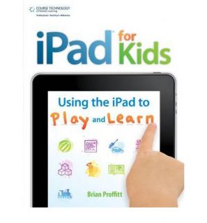  for Kids Using the IPad to Play and Learn by Briain category