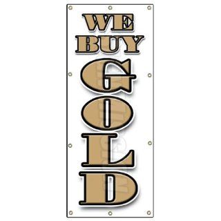 36x96 WE BUY GOLD Vertical BANNER SIGN cash coins signs