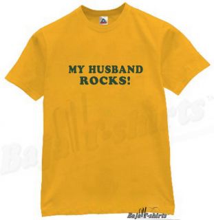 My Husband Rocks T Shirt Cool Funny Humor Tee Gold M